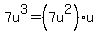 7u%5E3=%287u%5E2%29u