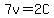 7v=2C