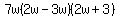 7w%282w-3w%29%282w%2B3%29