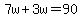 7w%2B3w=90