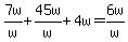 7w%2Fw%2B45w%2Fw%2B4w=6w%2Fw