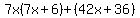 7x%287x%2B6%29%2B%2842x%2B36%29