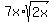 7x%2Asqrt%282x%29
