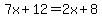 7x%2B12=2x%2B8
