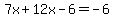 7x%2B12x-6=-6