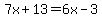 7x%2B13+=+6x-3