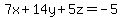 7x%2B14y%2B5z=-5
