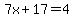 7x%2B17=4