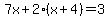 7x%2B2%28x%2B4%29=3