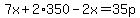 7x%2B2%2A350-2x=35p