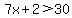 7x%2B2%3E30