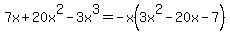 7x%2B20x%5E2-3x%5E3=-x%283x%5E2-20x-7%29