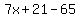 7x%2B21-65