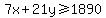 7x%2B21y+%3E=+1890