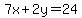 7x%2B2y=24