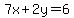 7x%2B2y=6