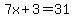 7x%2B3=31