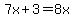 7x%2B3=8x