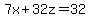 7x%2B32z=32