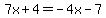 7x%2B4=-4x-7