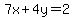 7x%2B4y=2
