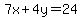 7x%2B4y=24