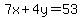 7x%2B4y=53