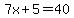 7x%2B5=40