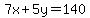 7x%2B5y=140