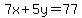 7x%2B5y+=+77