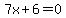 7x%2B6=0