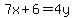 7x%2B6=4y