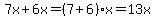 7x%2B6x=%287%2B6%29x=13x