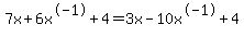 7x%2B6x%5E-1%2B4=3x-10x%5E-1%2B4