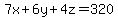 7x%2B6y%2B4z=320