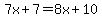 7x%2B7=8x%2B10