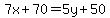 7x%2B70=5y%2B50