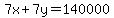 7x%2B7y=140000