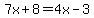 7x%2B8=4x-3+