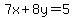 7x%2B8y=5