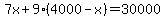 7x%2B9%284000-x%29+=+30000
