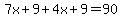 7x%2B9%2B4x%2B9=90