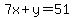 7x%2By=51