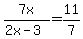 7x%2F%282x-3%29=11%2F7