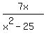 7x%2F%28x%5E2-25%29