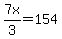 7x%2F3=154