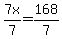 7x%2F7=+168%2F7