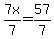 7x%2F7=57%2F7