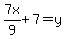 7x%2F9%2B7=y