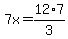7x=12%2A7%2F3